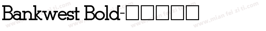 Bankwest Bold字体转换